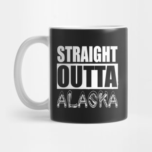 Straight Outta Alaska Mug